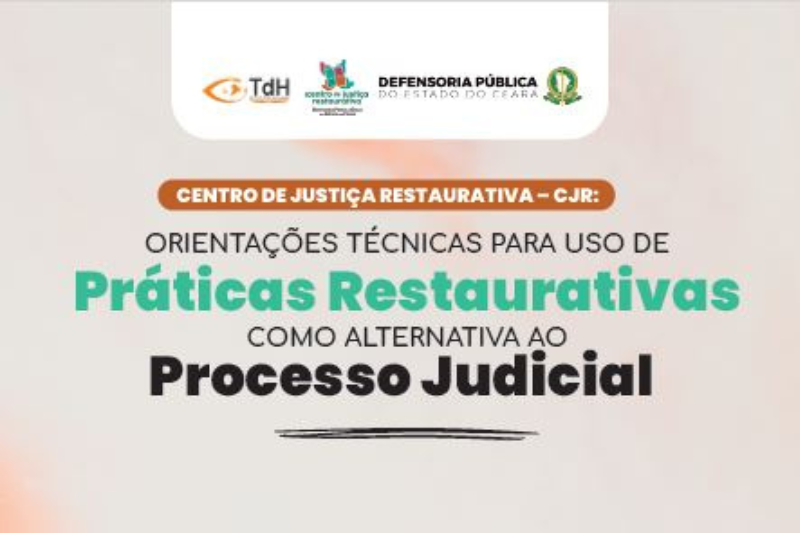 PUBLICAÇÃO:  2ª edição do Manual de Orientações Técnicas para Uso de Práticas Restaurativas como Alternativa ao Processo Judicial